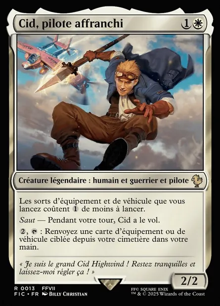 Cid, pilote affranchi, carte Magic FIC 13 — extension Final Fantasy Commander