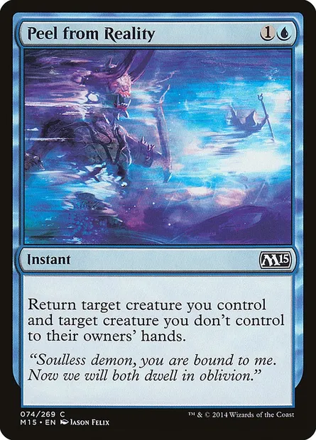 Peel from Reality, Magic card M15 74 — Magic 2015 set