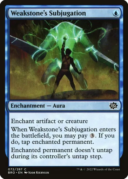Weakstone's Subjugation, Magic card BRO 72 — The Brothers' War set