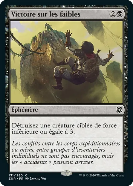 Victoire sur les faibles, carte Magic ZNR 131 — extension Renaissance de Zendikar