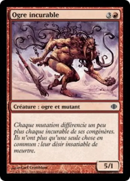 Ogre incurable, carte Magic ALA 105 — extension Les éclats d'Alara