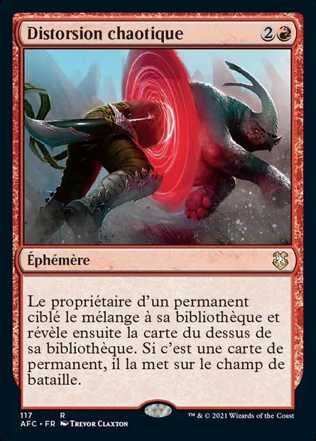 Distorsion chaotique, carte Magic AFC 117 — extension Forgotten Realms Commander