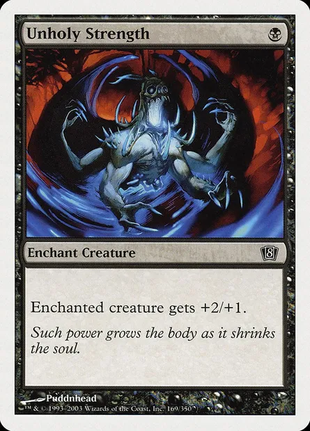 Unholy Strength, Magic card 8ED 169 — Eighth Edition set