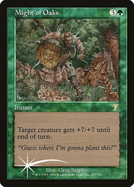 Might of Oaks, Magic card 7ED 257★ — Seventh Edition set
