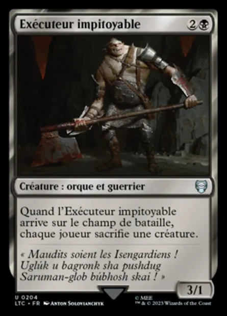 Exécuteur impitoyable, carte Magic LTC 204 — extension Tales of Middle-earth Commander