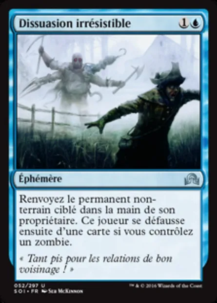 Dissuasion irrésistible, carte Magic SOI 52 — extension Ténèbres sur Innistrad