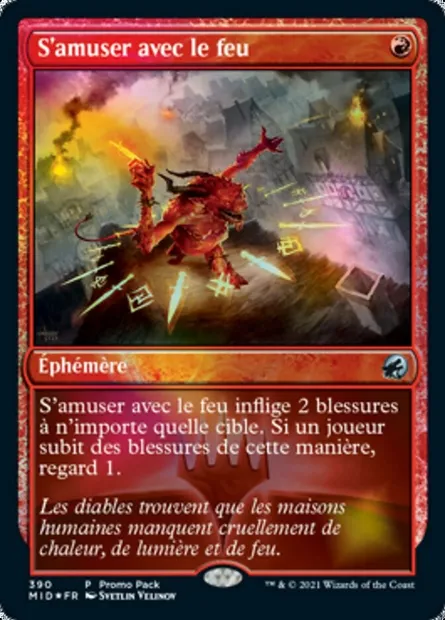 S'amuser avec le feu, carte Magic MID 390 — extension Innistrad : chasse de minuit
