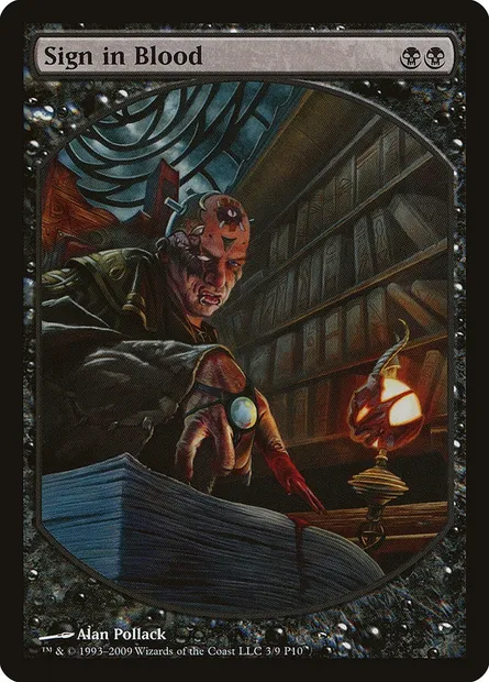 Sign in Blood, Magic card P10 3 — Magic Player Rewards 2010 set