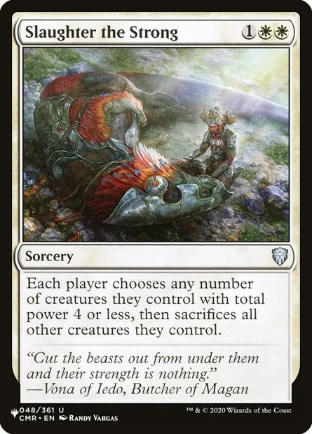 Slaughter the Strong, Magic card PLST CMR-48 — The List set