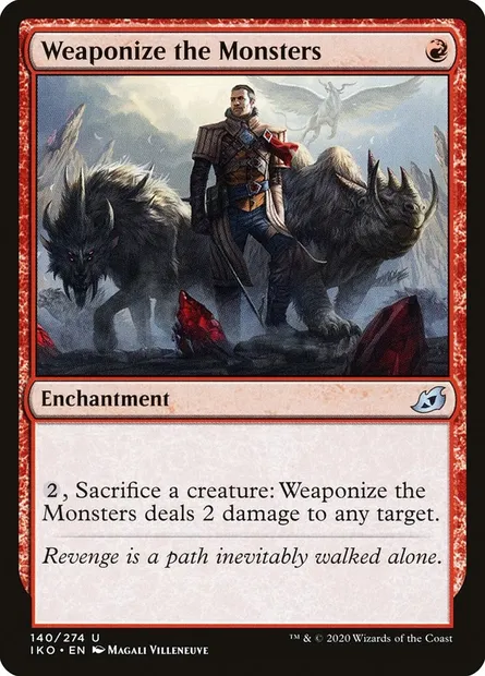 Weaponize the Monsters, Magic card IKO 140 — Ikoria: Lair of Behemoths set