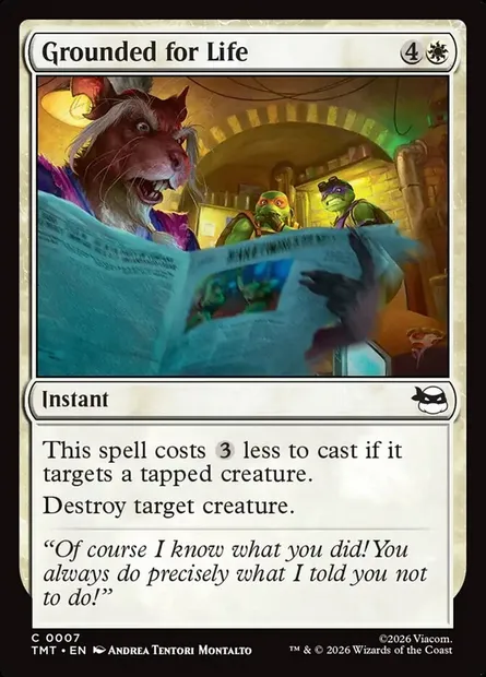 Grounded for Life, Magic card TMT 7 — Teenage Mutant Ninja Turtles set