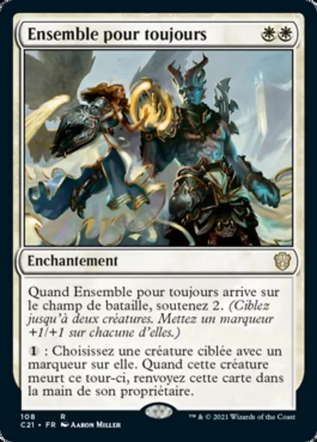 Ensemble pour toujours, carte Magic C21 108 — extension Commander 2021