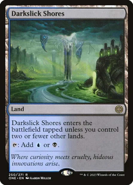 Darkslick Shores, Magic card ONE 250 — Phyrexia: All Will Be One set