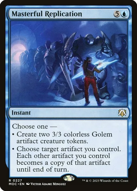 Masterful Replication, Magic card MOC 227 — March of the Machine Commander set