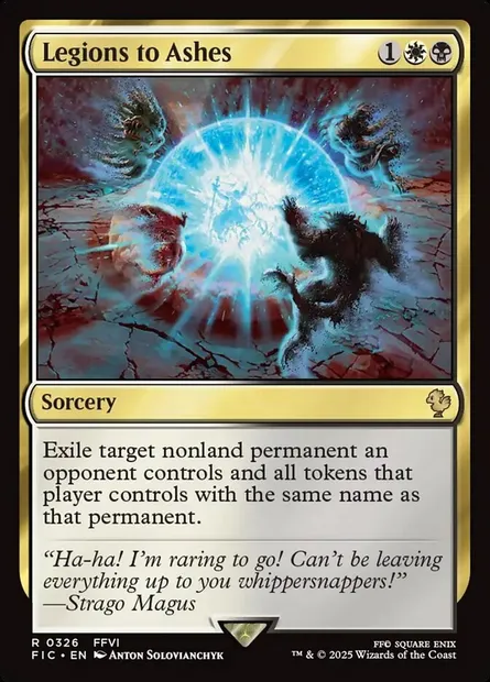 Legions to Ashes, Magic card FIC 326 — Final Fantasy Commander set