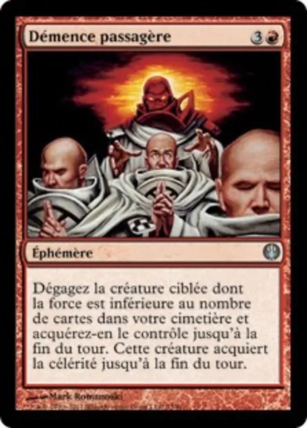 Démence passagère, carte Magic DDG 73 — extension Duel Decks: Knights vs. Dragons
