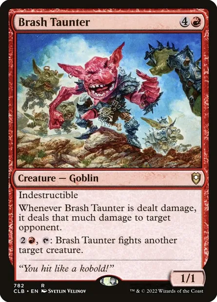 Brash Taunter, Magic card CLB 782 — Commander Legends: Battle for Baldur's Gate set