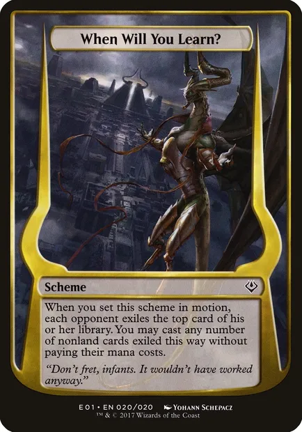 When Will You Learn?, Magic card OE01 20★ — Archenemy: Nicol Bolas Schemes set