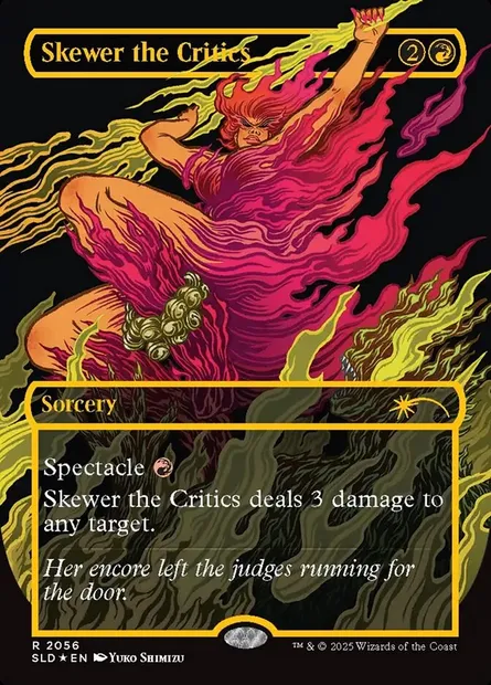 Skewer the Critics, Magic card SLD 2056 — Secret Lair Drop set