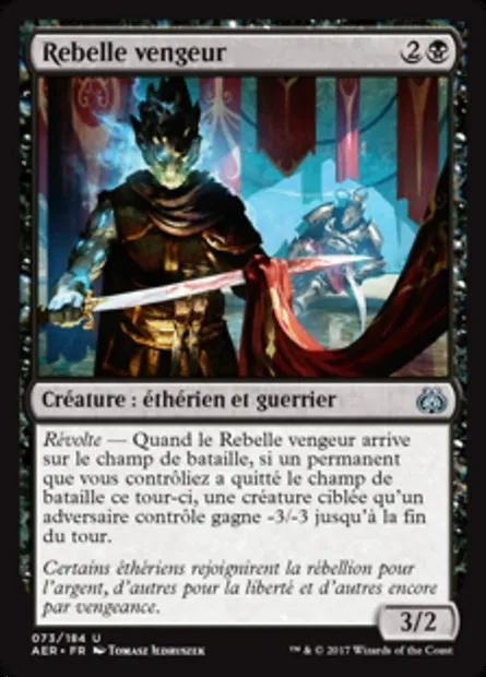 Rebelle vengeur, carte Magic AER 73 — extension La révolte éthérique