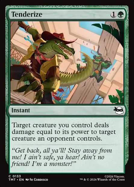 Tenderize, Magic card TMT 133 — Teenage Mutant Ninja Turtles set