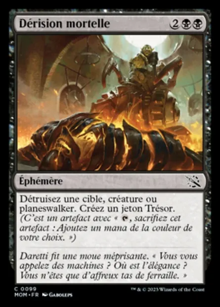 Dérision mortelle, carte Magic MOM 99 — extension L'invasion des machines
