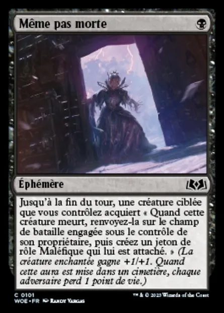 Même pas morte, carte Magic WOE 101 — extension Wilds of Eldraine