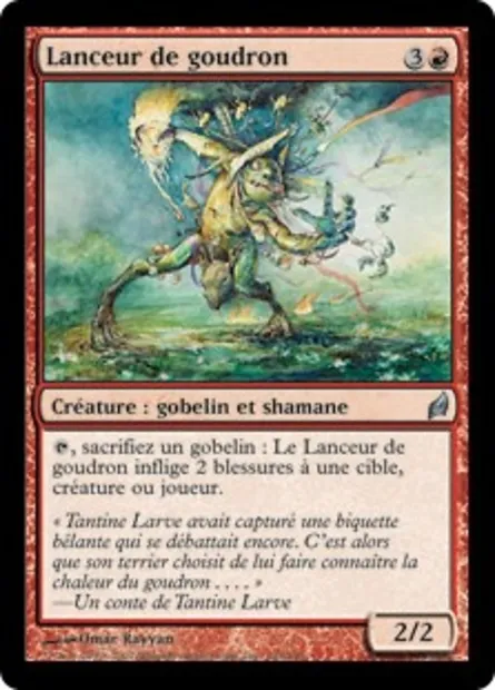 Lanceur de goudron, carte Magic LRW 193 — extension Lorwyn