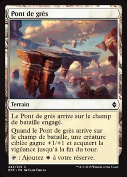Pont de grès, carte Magic BFZ 243 — extension La bataille de Zendikar