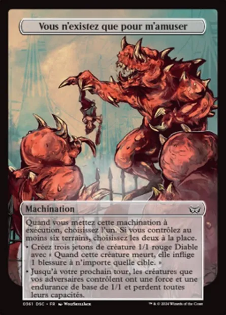 Vous n'existez que pour m'amuser, carte Magic DSC 361 — extension Duskmourn: House of Horror Commander