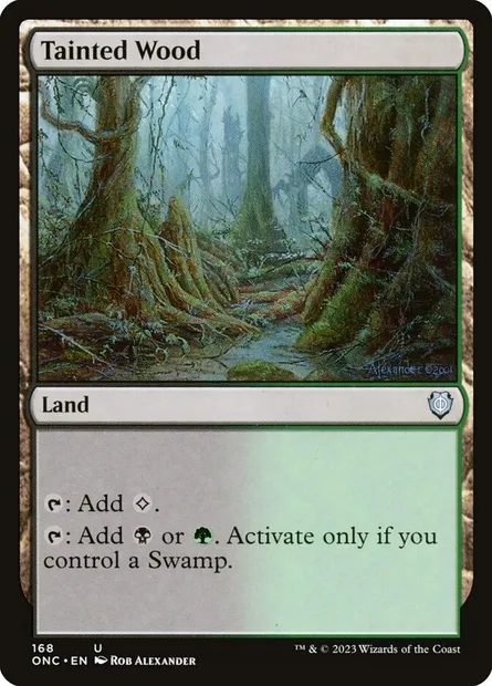 Tainted Wood, Magic card ONC 168 — Phyrexia: All Will Be One Commander set