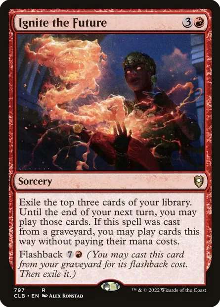 Ignite the Future, Magic card CLB 797 — Commander Legends: Battle for Baldur's Gate set