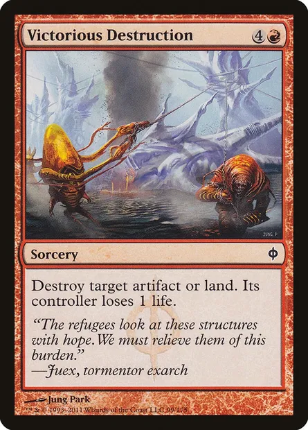Victorious Destruction, Magic card NPH 99 — New Phyrexia set