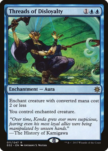 Threads of Disloyalty, Magic card E02 11 — Explorers of Ixalan set