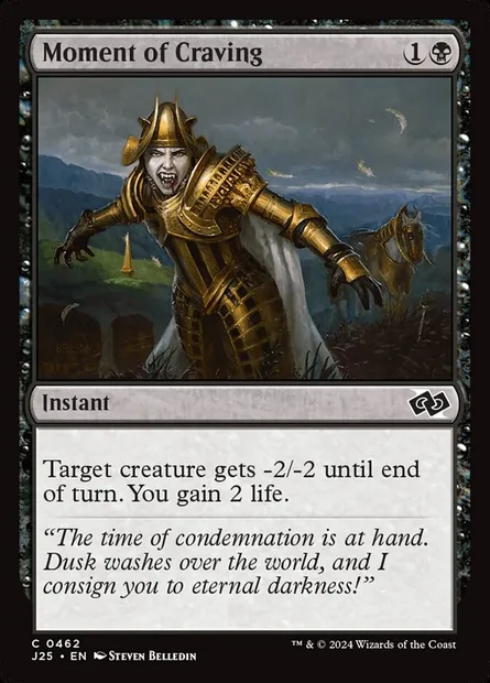 Moment of Craving, Magic card J25 462 — Foundations Jumpstart set