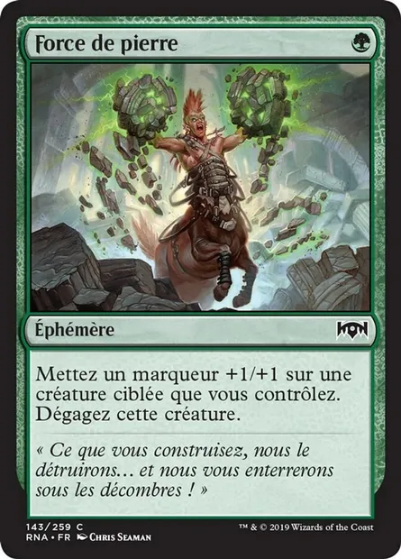 Force de pierre, carte Magic RNA 143 — extension L'allégeance de Ravnica