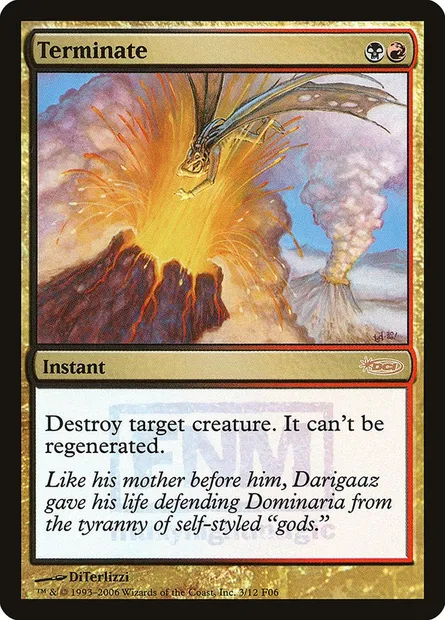 Terminate, Magic card F06 3 — Friday Night Magic 2006 set