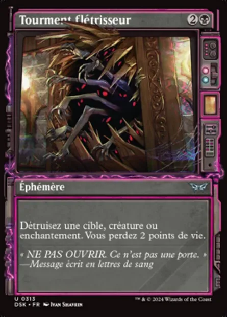 Tourment flétrisseur, carte Magic DSK 313 — extension Duskmourn: House of Horror