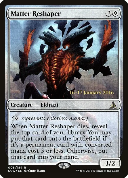 Matter Reshaper, Magic card POGW 6s — Oath of the Gatewatch Promos set