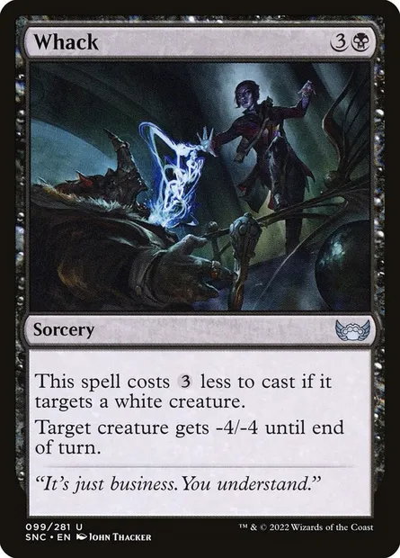 Whack, Magic card SNC 99 — Streets of New Capenna set