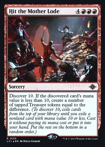 Hit the Mother Lode, Magic card PLCI 153s — The Lost Caverns of Ixalan Promos set