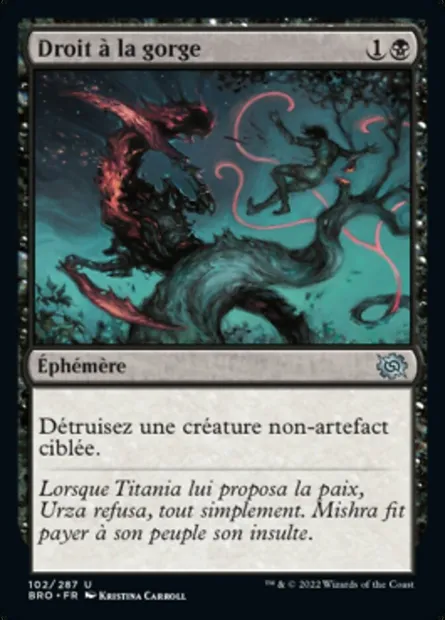 Droit à la gorge, carte Magic BRO 102 — extension La Guerre Fratricide