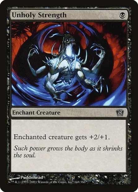 Unholy Strength, Magic card 8ED 169★ — Eighth Edition set