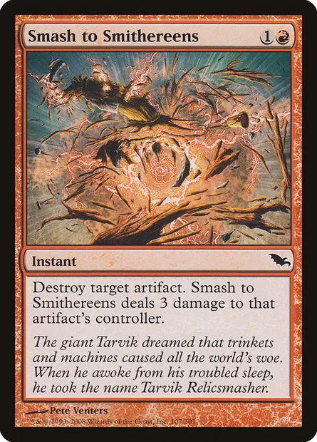 Smash to Smithereens, Magic card SHM 107 — Shadowmoor set