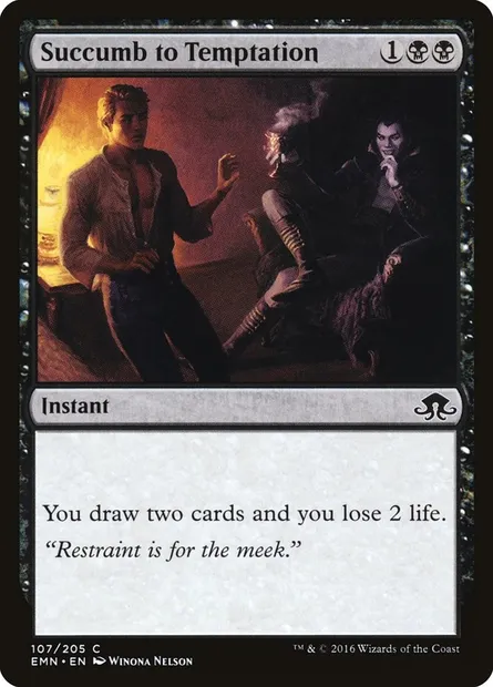 Succumb to Temptation, Magic card EMN 107 — Eldritch Moon set