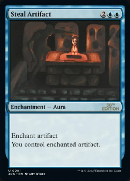 Steal Artifact, Magic card 30A 81 — 30th Anniversary Edition set