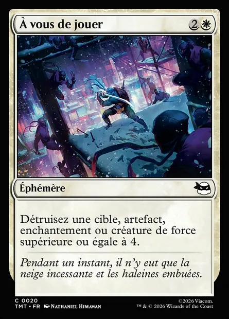 À vous de jouer, carte Magic TMT 20 — extension Teenage Mutant Ninja Turtles