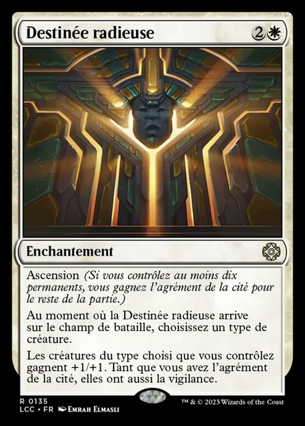 Destinée radieuse, carte Magic LCC 135 — extension The Lost Caverns of Ixalan Commander