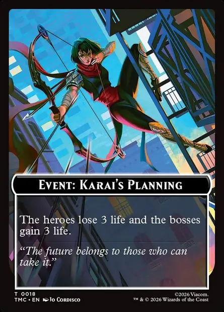 Event: Karai's Planning, carte Magic TTMC 18 — extension Teenage Mutant Ninja Turtles Eternal Tokens