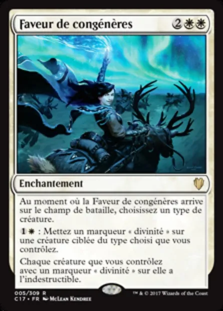 Faveur de congénères, carte Magic C17 5 — extension Commander 2017